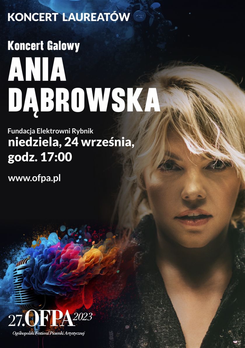 Koncert laureatów 27.OFPA i koncert ANI DĄBROWSKIEJ 