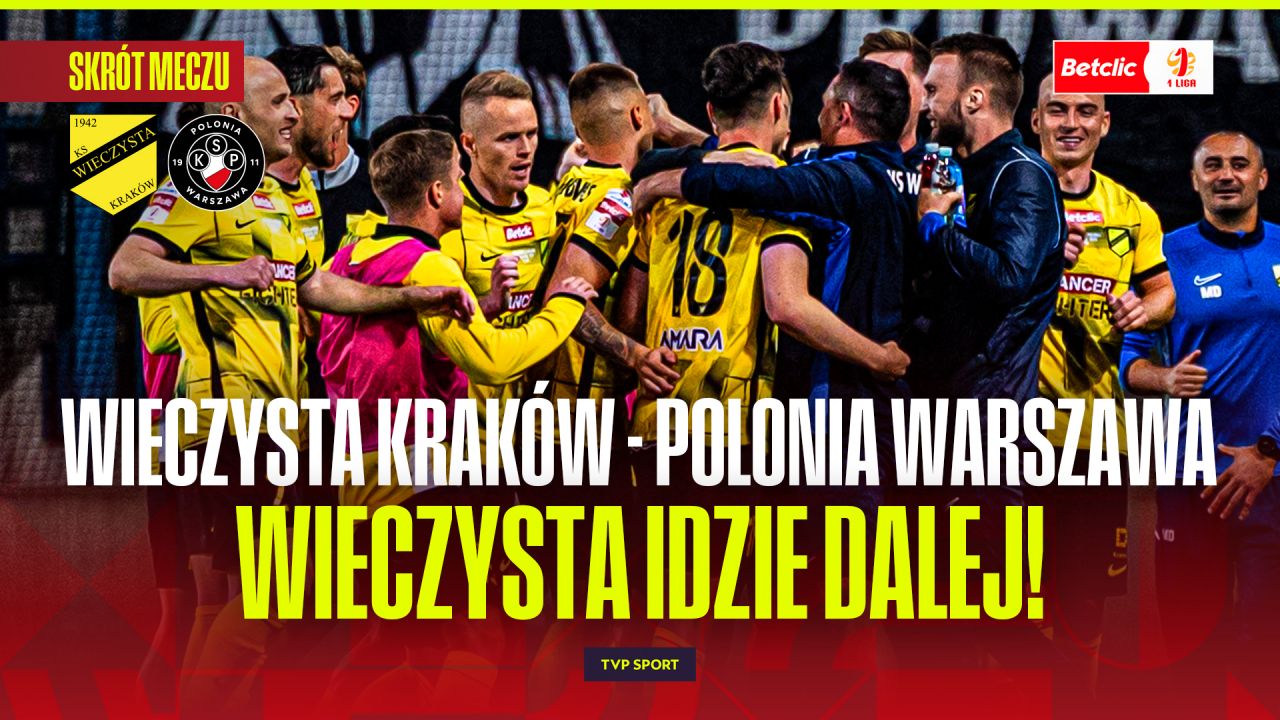Wieczysta Kraków – Polonia Warszawa 3:2. Betclic 1 Liga, baraże - 1/2 finału [SKRÓT]