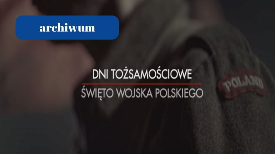 Dni Tożsamościowe Święto Wojska Polskiego