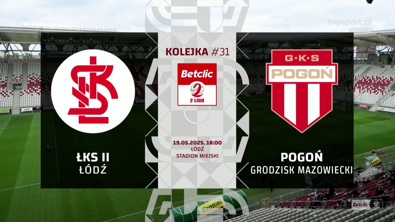 ŁKS II Łódź – Pogoń Grodzisk Mazowiecki. Betclic 2 Liga, 31. kolejka (fot. TVP SPORT)