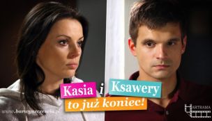 FOTOSTORY: Kasia i Ksawery: To już koniec!