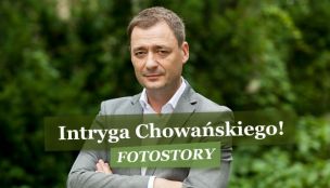 FOTOSTORY: Intryga Chowańskiego!