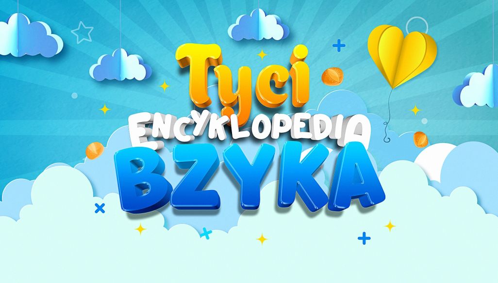 Tyci encyklopedia Bzyka