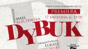 dybuk-kleczewskiej-i-chotkowskiego-wedlug-anskiego-premiera-17-kwietnia-w-teatrze-zydowskim