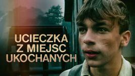 Ucieczka z miejsc ukochanych