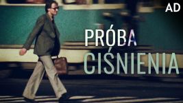 Próba ciśnienia – audiodeskrypcja